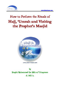 How To Perform The Rituals Of Hajj Umrah And Visiting The Prophet Rsquo S Masjid