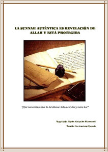 La Sunnah Aut eacute ntica es Revelaci oacute n de Allah y est aacute Protegida