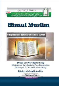 Hisnul Muslim ndash Bittgebete aus dem Qur rsquo an und der Sunnah