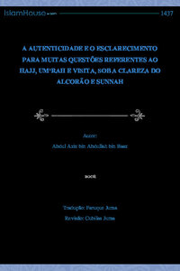 A Autenticidade E O Esclarecimento Para Muitas Quest Otilde Es Referentes Ao Hajj Um Rsquo Rah E Visita Sob A Clareza Do Alcor Atilde O E Sunnah