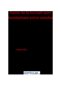 Gente de la Sunnah sean bondadosos entre ustedes