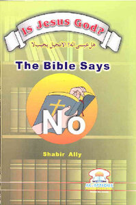 Is Jesus God The Bible Says No