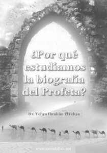 Iquest Por Qu Eacute Estudiamos La Biograf Iacute A Del Profeta