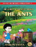 The World Of Our Little Friends : The Ants