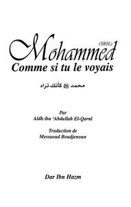 Muhammad - May God Bless Him And Grant Him Peace - As If You See Him (in French) -