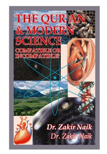 Quran And Modern Science Compatible Or Not? - The Qur'an & Modern Science Are Compatible Or Incompatible?