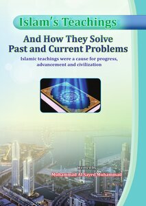 كتاب تعاليم الإسلام..وكيفية حَلّ المشاكل القديمة والمعاصرة (باللغة الإنجليزية) pdf