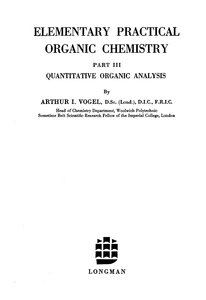 Vogel - Elementary Quantitative Organic Analysis