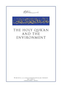 THE HOLY QURAN AND THE ENVIRONMENT