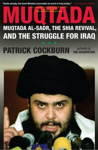 مقتدى الصدر والصحوة الشيعية والصراع على العراق