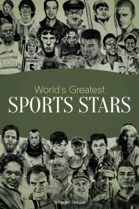 أعظم نجوم الرياضة في العالم: السير الذاتية للشخصيات الملهمة للأطفال  ارض الكتب