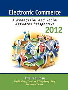التجارة الإلكترونية 2012: المنظورات الإدارية والشبكات الاجتماعية (الإصدار السابع)  ارض الكتب