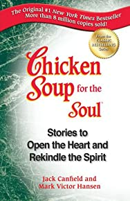 حساء الدجاج للروح: قصص لفتح القلب وإحياء الروح (حساء الدجاج للروح (ورق عالي الجودة))  ارض الكتب