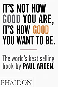 إنه ليس كم أنت جيد ، إنه إلى أي مدى تريد أن تكون جيدًا: العالم الأكثر مبيعًا  ارض الكتب