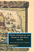 صراعات القوة والتجارة في الخليج 1620 - 1820  ارض الكتب