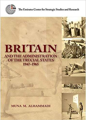 بريطانيا وإدارة الإمارات المتصالحة ، 1947-1965  ارض الكتب