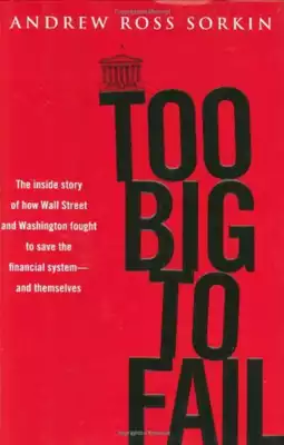 download book too big to fail the inside story of how wall street and  washington fought to save the financial system fro - Noor Library