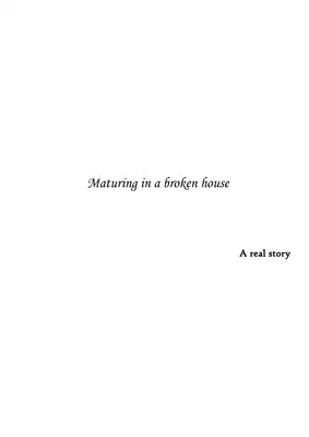Maturing In A Broken House ارض الكتب