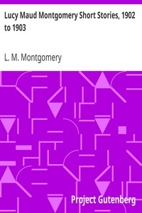 قصص لوسي مود مونتغمري القصيرة ، من 1902 إلى 1903  ارض الكتب
