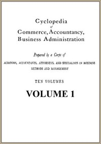 Cyclopedia Of Commerce، Accountancy، Business Administration، V. 01 (من 10)  ارض الكتب