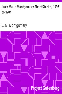 قصص لوسي مود مونتغمري القصيرة ، من 1896 إلى 1901  ارض الكتب