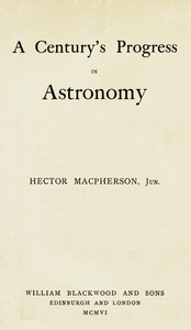A Century's Progress In Astronomy ارض الكتب