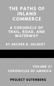 مسارات التجارة الداخلية ؛ تاريخ الممر والطريق والممر المائي  