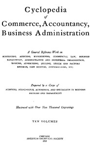ارض الكتب Cyclopedia Of Commerce، Accountancy، Business Administration، V. 05 (من 10) 
