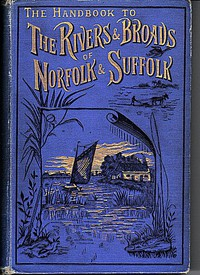 The Ha ndbook To The Rivers a nd Broads Of No r folk &, Suffolk ارض الكتب