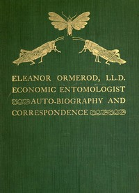 إليانور أورميرود ، إل إل. دكتوراه في علم الحشرات الاقتصادية: السيرة الذاتية والمراسلات  ارض الكتب