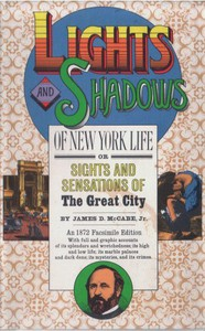 ارض الكتب Lights a nd Shadows Of New Yo r k Life o r , The Sights a nd Sensations Of The Great City