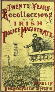 Twenty Years' Recollections Of An Irish Police Magistrate ارض الكتب