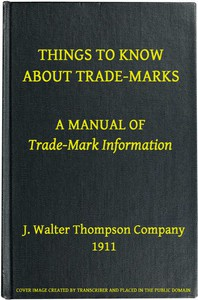 Things To Know About Trade-Marks: A Manual Of Trade-Mark Info r mation 