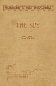 The Spy: Condensed Fo r  Use In Schools ارض الكتب