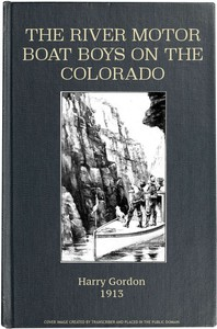 فتيان ريفر موتور بوت في كولورادو ؛ أو ، The Clue In The Rocks  ارض الكتب