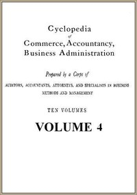 Cyclopedia Of Commerce، Accountancy، Business Administration، V. 04 (من 10)  ارض الكتب