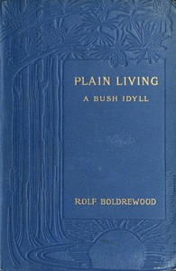 Plain Living: A Bush Idyll ارض الكتب