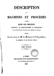 وصف الآلات والعمليات المسجلة في البراءات. حجم LXXXVII. 1837.  ارض الكتب