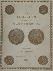 كتالوج مجموعة العملات الذهبية والفضية وميداليات اليونان القديمة وروما وأوروبا وأمريكا ، ولا سيما دولارات العالم التي شكلها تشارلز غريغوري  