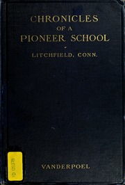 ارض الكتب سجلات لمدرسة رائدة من 1792 إلى 1833 [مورد إلكتروني]: تاريخ الآنسة سارة بيرس ومدرستها في ليتشفيلد 