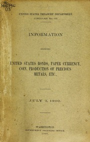 معلومات تتعلق بالسندات الأمريكية ، والعملة الورقية ، والعملات المعدنية ، وإنتاج المعادن الثمينة ، وما إلى ذلك 2 يوليو ، 1900  ارض الكتب