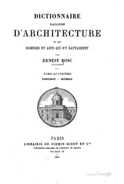 Dictionnaire Raisonné D',architecture Et Des Sciences Et Arts Qui S',y Rattachent 
