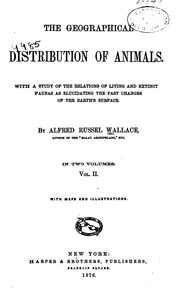 التوزيع الجغرافي للحيوانات. المجلد. 1: مع دراسة العلاقات بين الأحياء والحيوانات المنقرضة كدراسة للتغيرات الماضية على سطح الأرض  