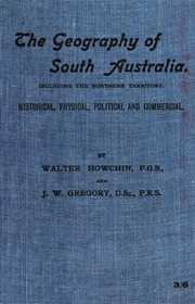 جغرافيا جنوب أستراليا ؛ تاريخية ومادية وسياسية وتجارية  