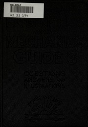 دليل المهندسين والميكانيكيين في Audels ... سلسلة مصورة تقدمية مع الأسئلة - الإجابات - الحسابات ، تغطي الممارسات الهندسية الحديثة  