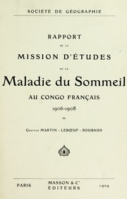 Rappo r t De La Mission D'études De La Maladie Du Sommeil Au Congo Français 1906-1908 ارض الكتب