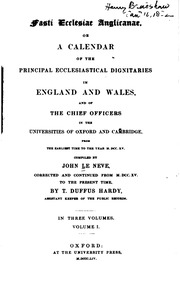 Fasti Ecclesiae Anglicanae ، أو تقويم لكبار الشخصيات الكنسية الرئيسية في إنجلترا وويلز ، وكبار الضباط في جامعتي أكسفورد وكامبريدج ، من أقرب وقت إلى عام M.DCC.XV  