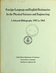 قواميس اللغات الأجنبية والإنجليزية في العلوم الفيزيائية والهندسة: ببليوغرافيا مختارة ، 1952 إلى 1963 / تيبور دبليو مارتون  