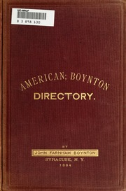 ارض الكتب دليل بوينتون الأمريكي [مورد إلكتروني]: يحتوي على عناوين جميع Boyntons و Boyingtons و Byingtons المعروفة في الولايات المتحدة والمملكة المتحدة 