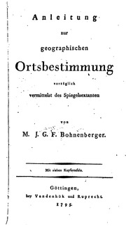 Anleitung Zur Geographischen o r tsbestimmung Vo r züglich Vermittelst Des Spiegelsextanten ارض الكتب